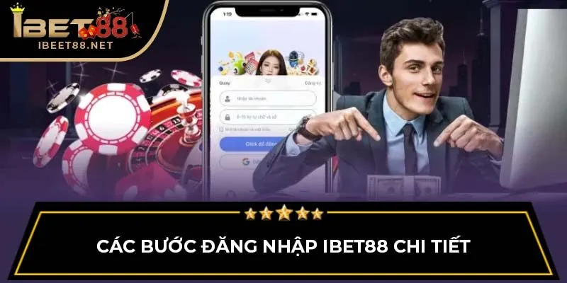 Các bước đăng nhập IBET88 chi tiết