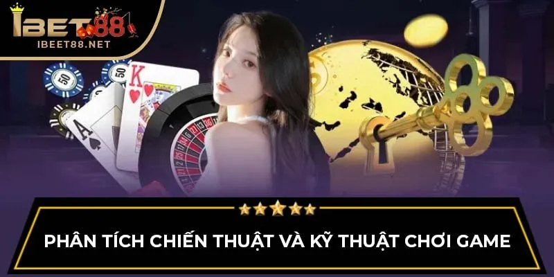 Tổng Quan Về Mậu Binh Online Và Xu Hướng Hiện Nay tại Ibet88 3 Phân tích chiến thuật và kỹ thuật chơi game