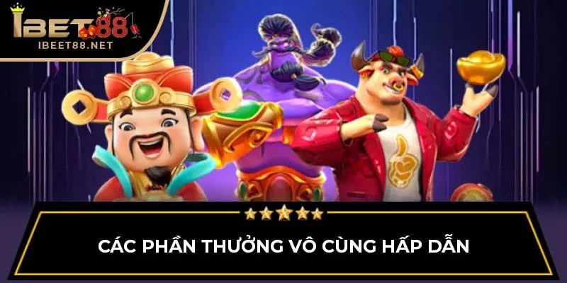 Nổ Hũ Ibet88: Tổng Quan Về Hệ Thống Và Cơ Hội Thắng Lớn 3 Các phần thưởng vô cùng hấp dẫn